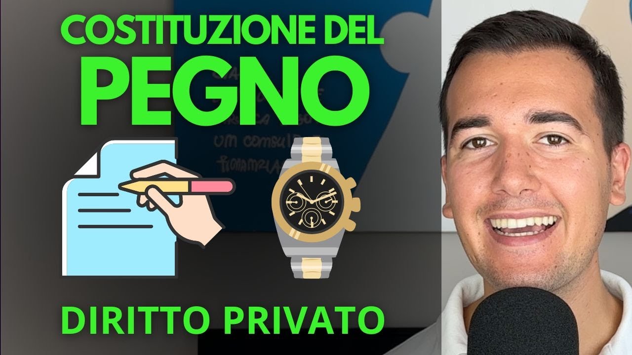 PEGNO 2/3 (COSTITUZIONE DEL PEGNO) - Diritto Privato in 3 minuti