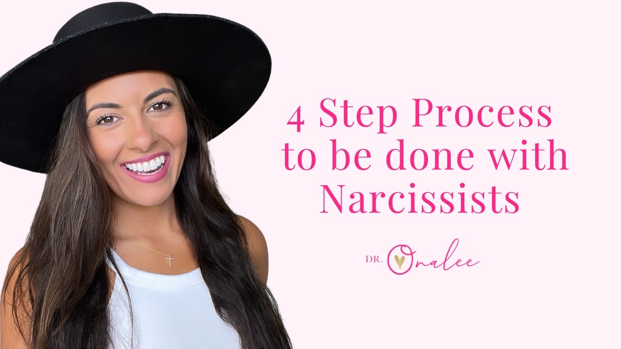 4 Step Masterclass to Let go of the Narcissist and Prepare for Your Soulmate|Dr.Onalee