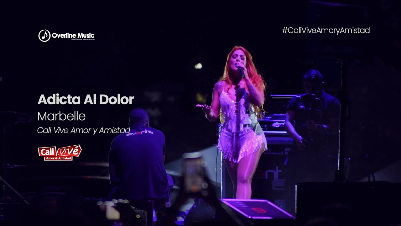Marbelle - Adicta al Dolor [En Vivo] | Cali Vive Amor y Amistad 2021 | Overline Music