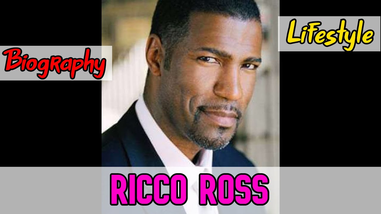 Ricco Ross American Actor Biography & Lifestyle