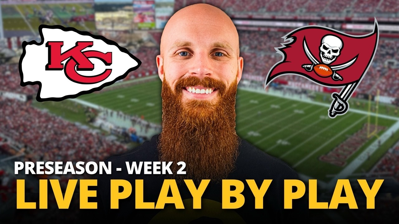 Chiefs vs Bucs LIVE play by play reaction! | Preseason Week 2