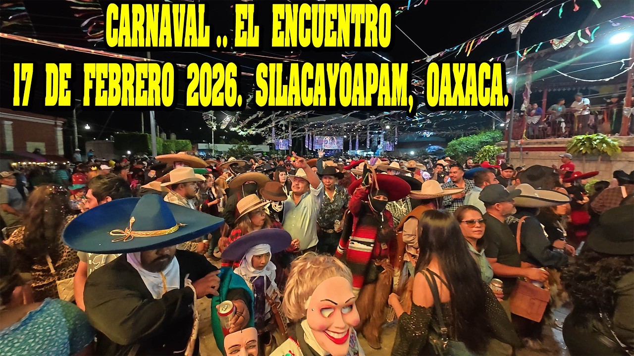 EL ENCUENTRO, CARNAVAL SILACAYOAPAM, OAXACA...PARTE  2