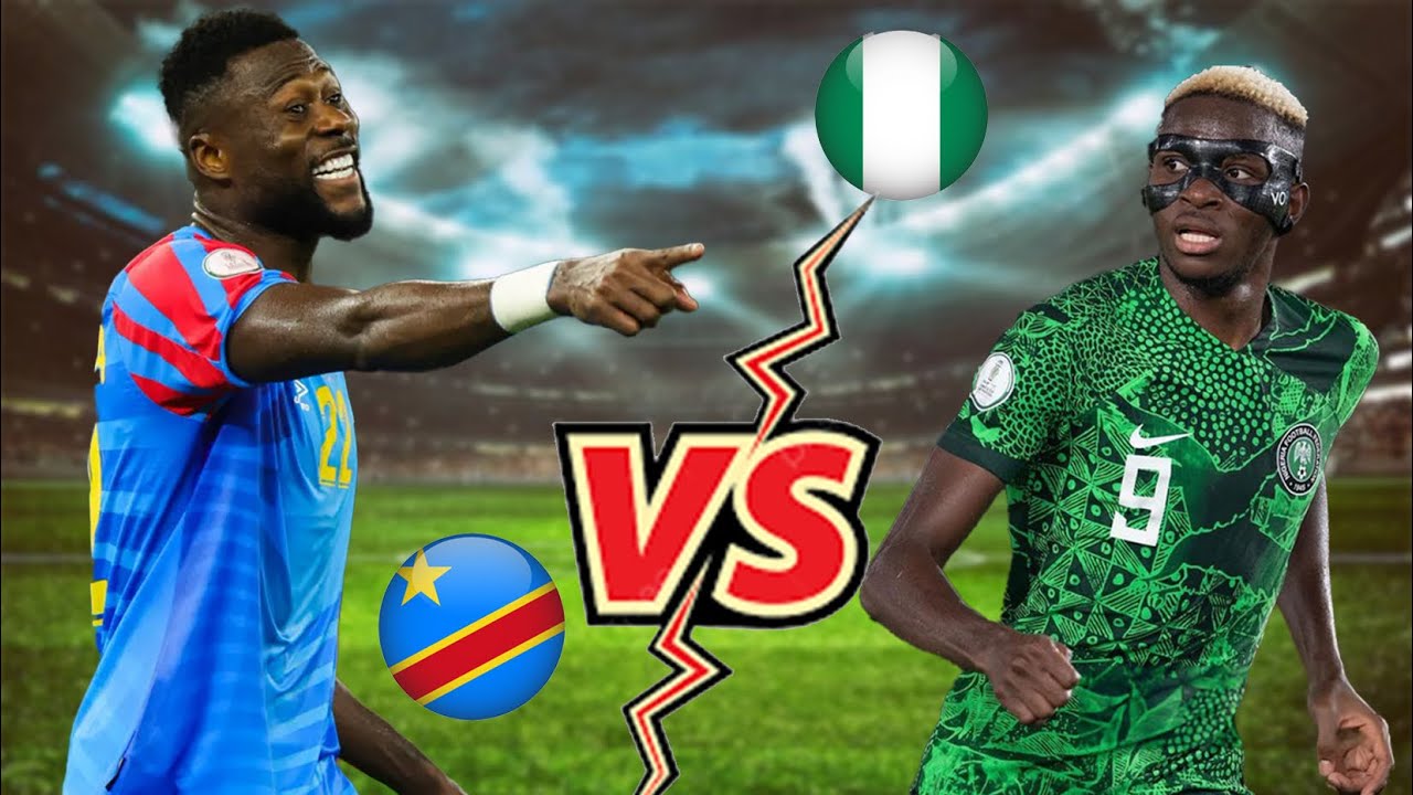 🔥 🔥 🔥FINAL  RD.CONGO Vs NIGERIA. QUALIFICATIONS MONDIAL 2026 