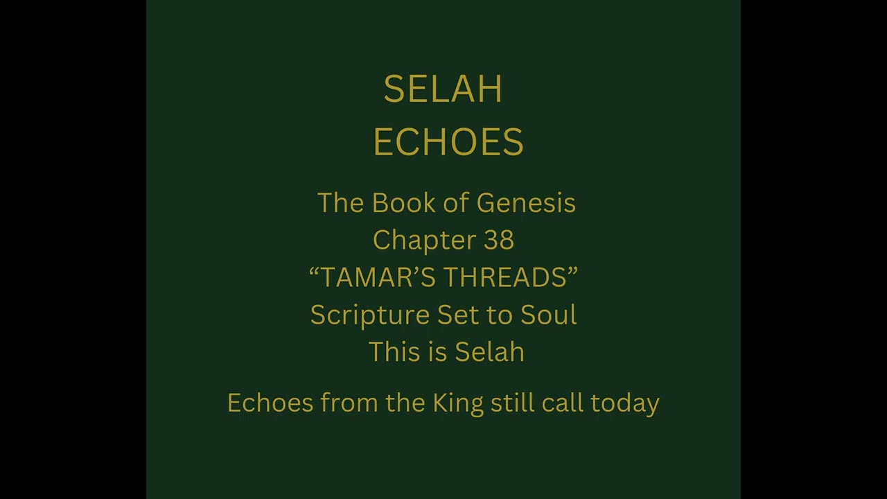 2. Tamar’s Threads - Genesis Vol IV (Chapter 38)