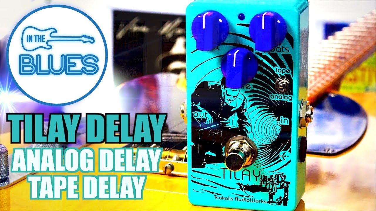 Tsakalis AudioWorks Tilay Analog Delay Pedal/Tape Delay