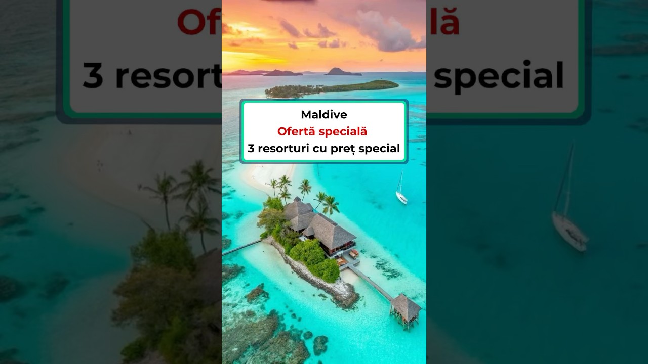 Maldive Ofertă specială &ndash; 3 resorturi de vis la preț mic 🌴