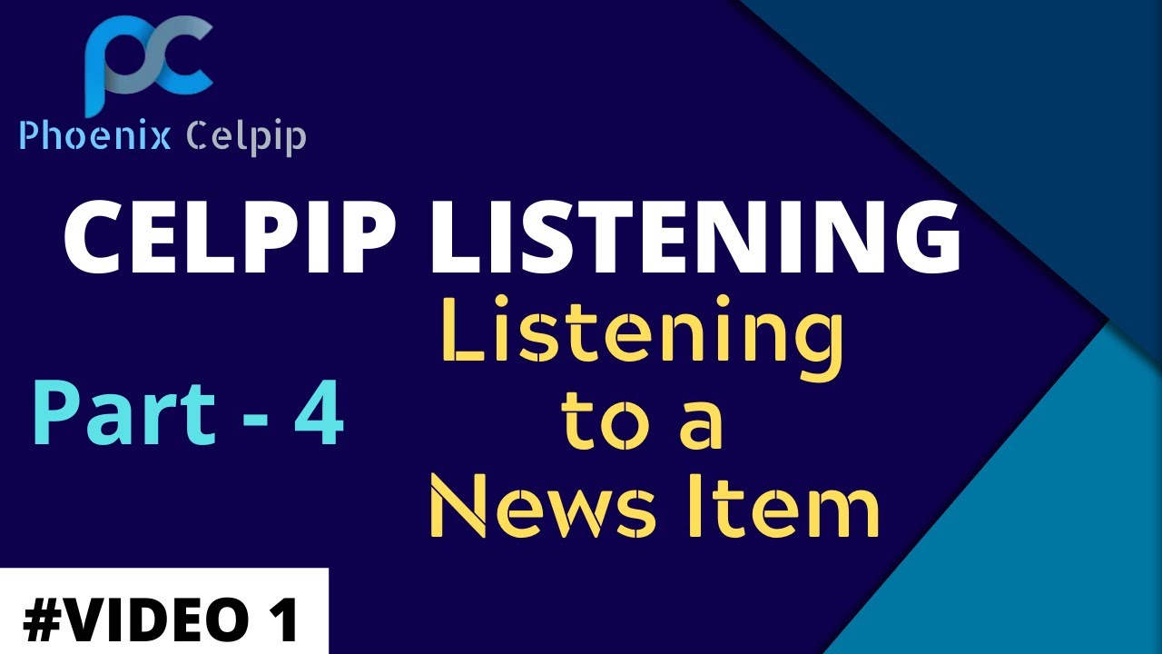 Celpip Listening Test Part - 4 | Listening to a News Item | Celpip Exam Listening Practice