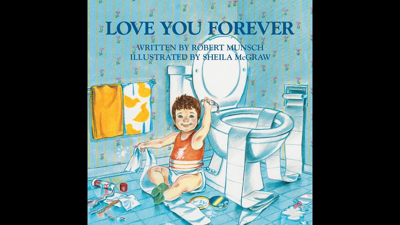 Love You Forever - By Robert Munsch - Children's Book Read Aloud