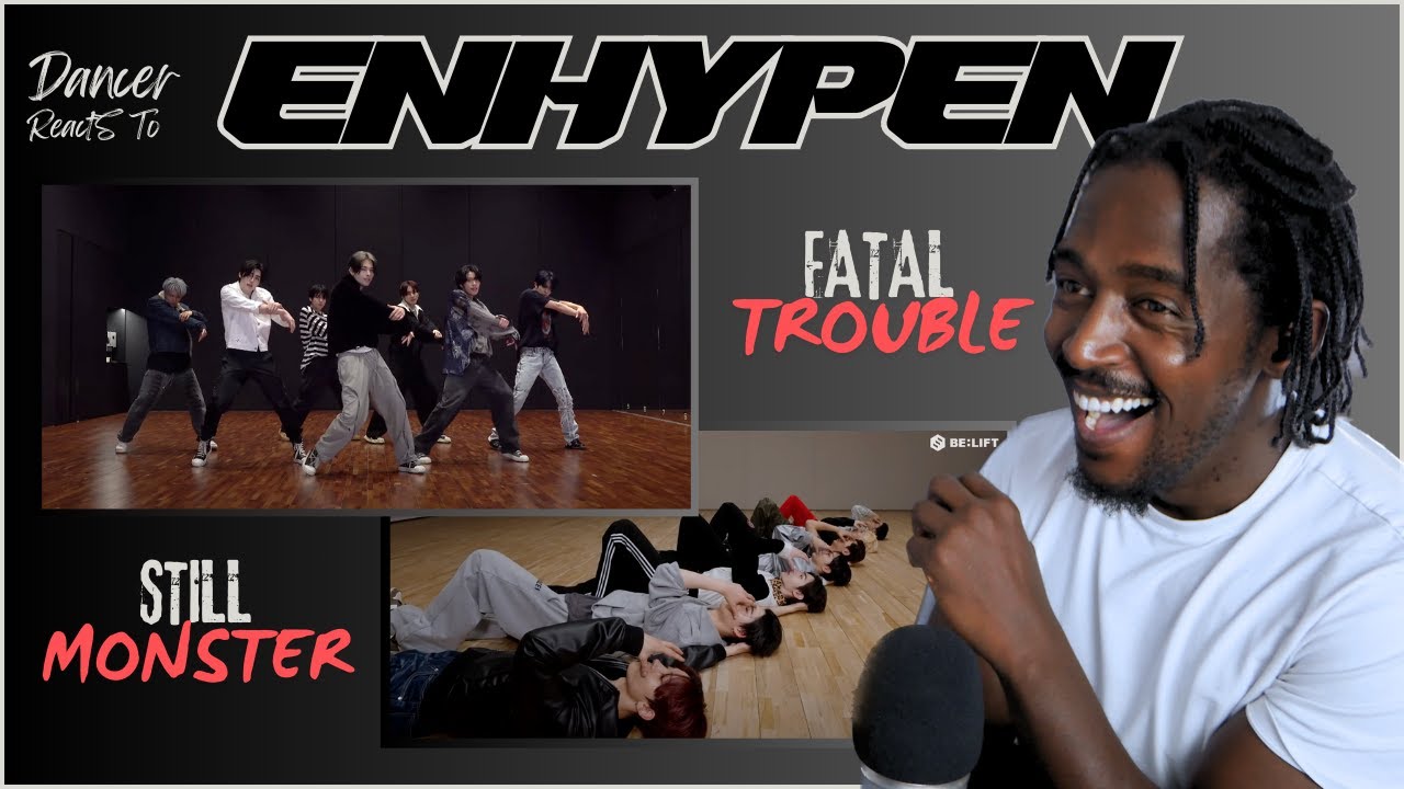 PRO DANCER REACTS TO ENHYPEN 'Fatal Trouble' Dance Practice + (엔하이픈) ‘Still Monster’ CHOERO
