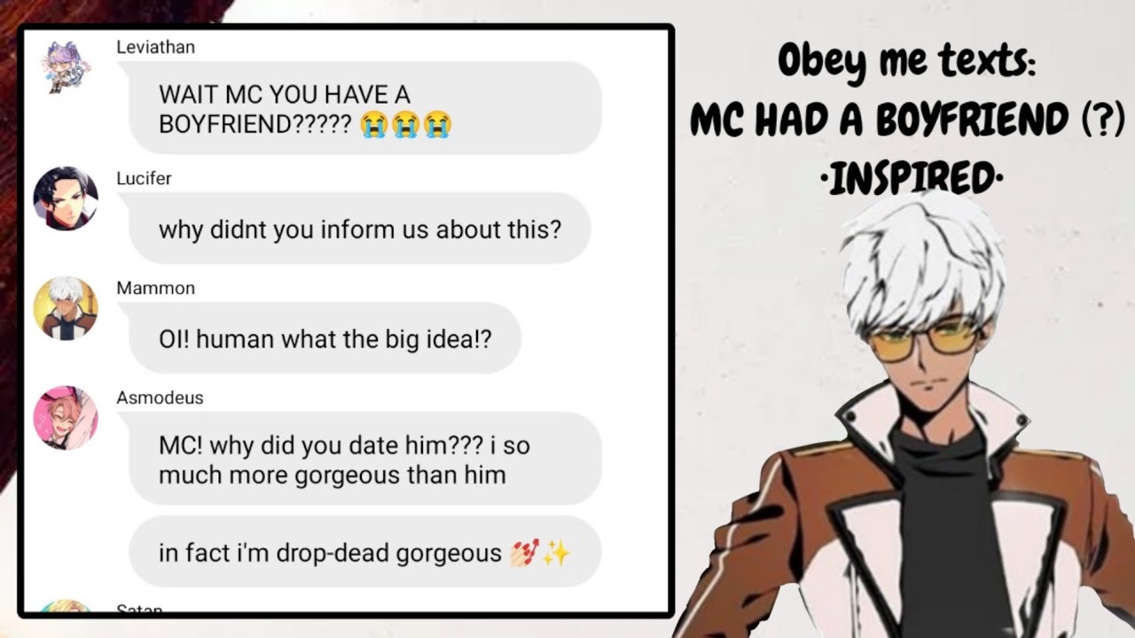 Obey me texts: MC HAD A BOYFRIEND (?) •INSPIRED•