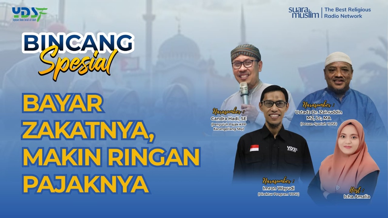 Bincang Spesial Bersama YDSF | Bayar Zakatnya, Makin Ringan Pajaknya