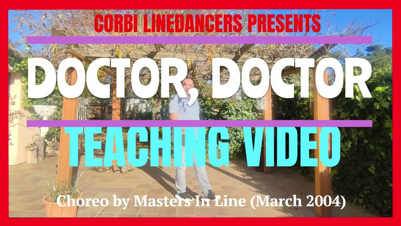 Doctor, Doctor LINE DANCE (Teaching Video)