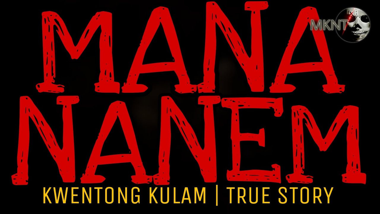 MANANANEM | Kwentong Kulam | True Story