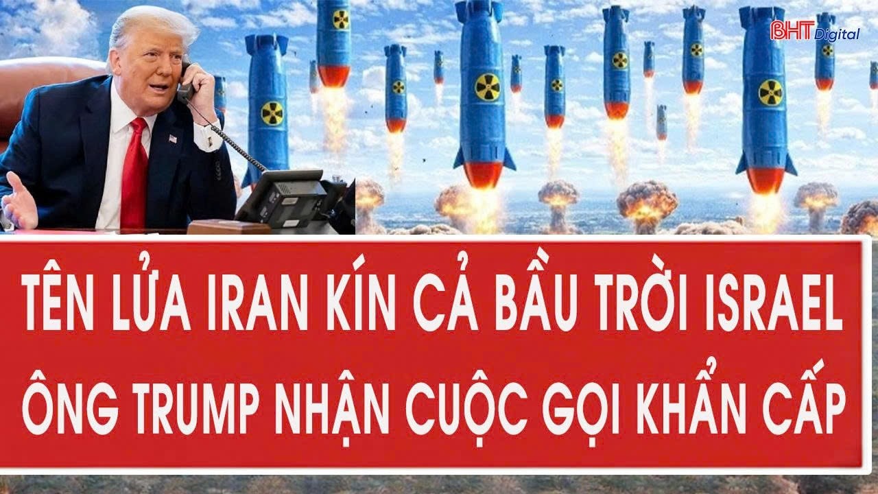 Cập nhật chiến sự Mỹ-Iran 6/3: Tên lửa Iran kín cả bầu trời Israel, ông Trump nhận cuộc gọi khẩn cấp