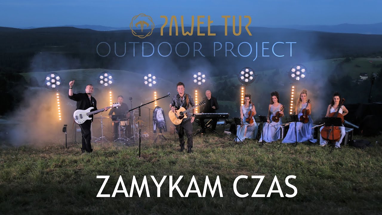 PAWEŁ TUR - Zamykam czas (Outdoor Project)