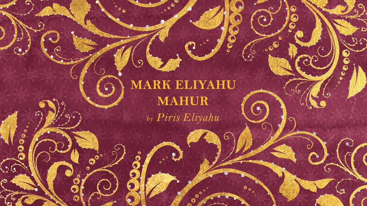 Mark Eliyahu - Mahur (by Piris Eliyahu)