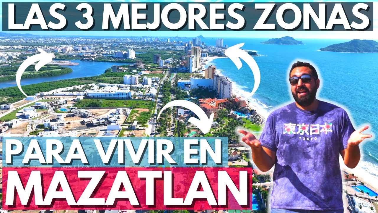 ¿Cuál es la mejor zona para VIVIR en MAZATLÁN? Invertir en Bienes Raíces