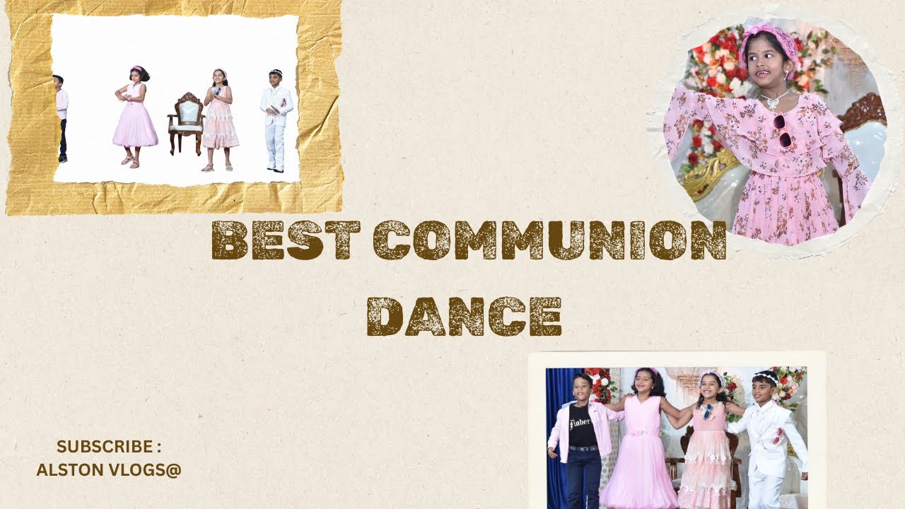 My communion dance video