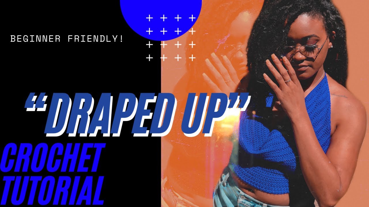 “DRAPED UP” Crochet Cowl Neck Top Tutorial