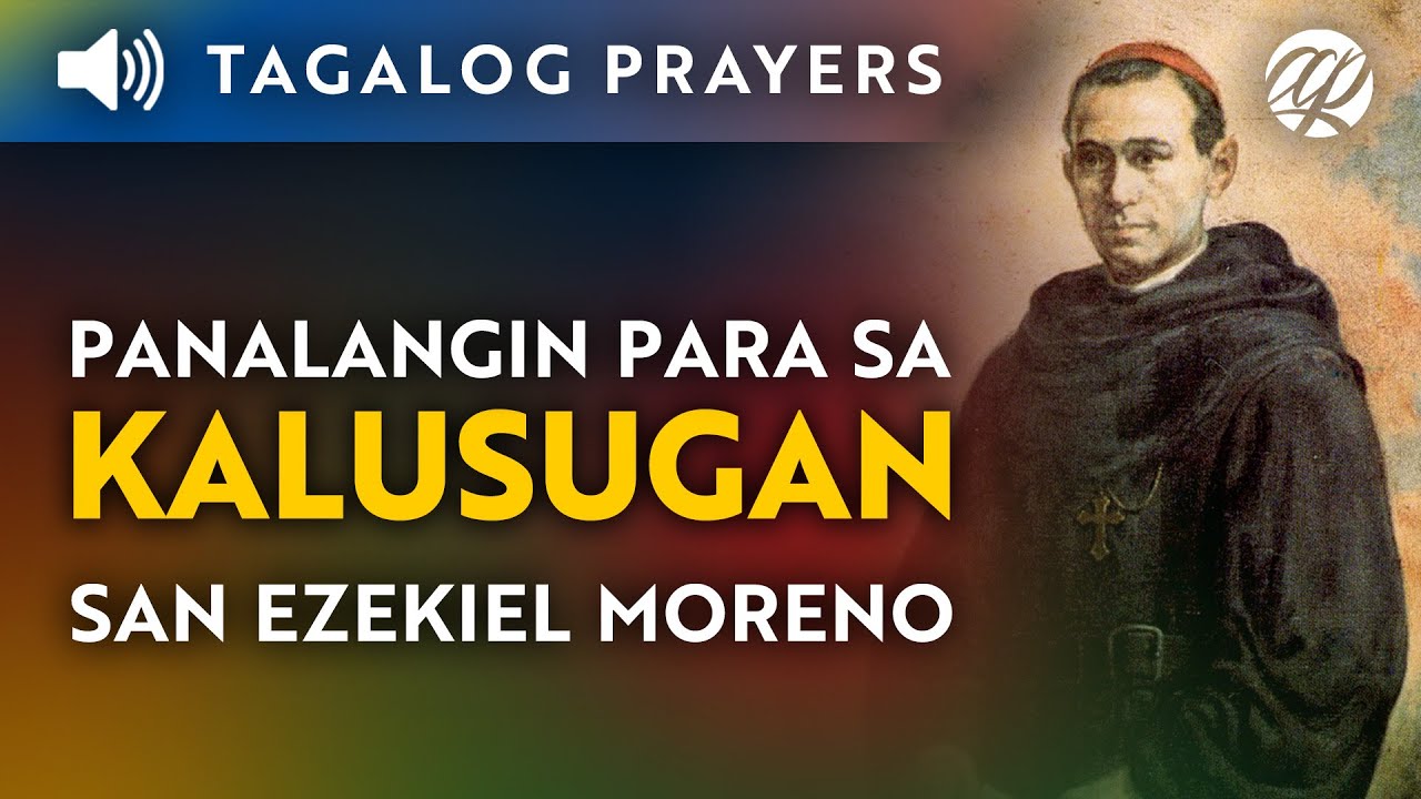 Panalangin para sa Kalusugan &bull; Panalangin kay San Ezekiel Moreno &bull; Tagalog Prayer