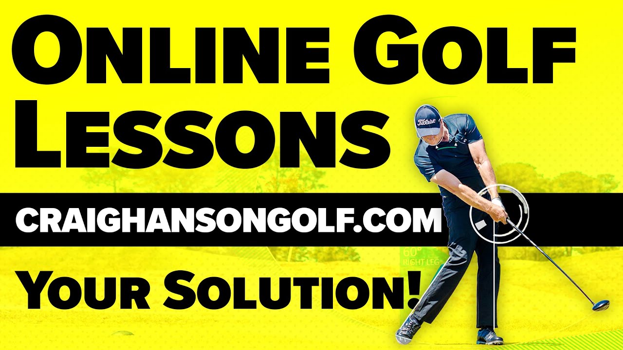 Golf: Online Golf Lesson&rsquo;s - Online Golf Coaching - Craig Hanson Golf