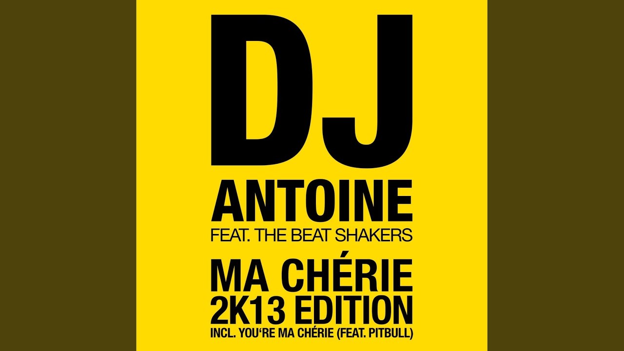 Ma Chérie (DJ Antoine & Mad Mark 2K12 Remix)