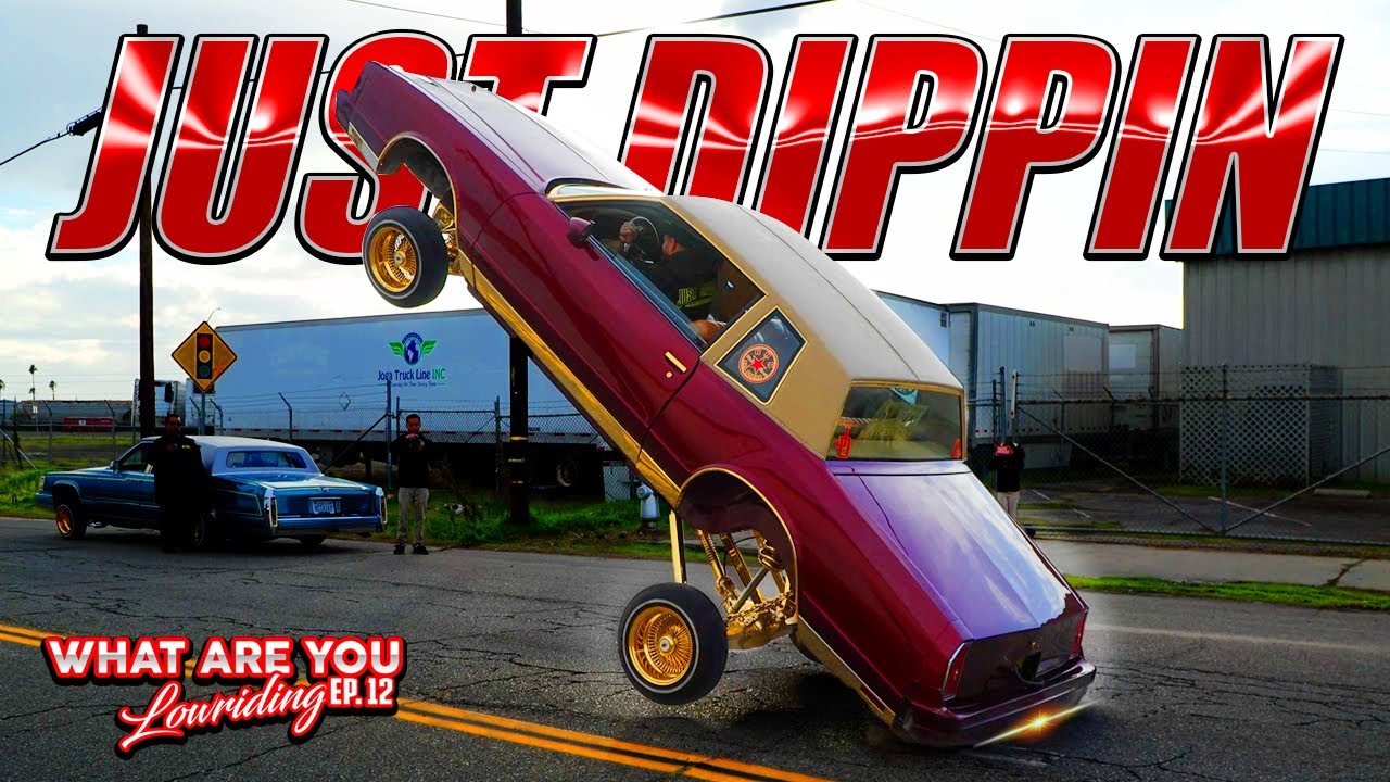 What Are You Lowriding? Ep. 12 Just Dippin Car Club