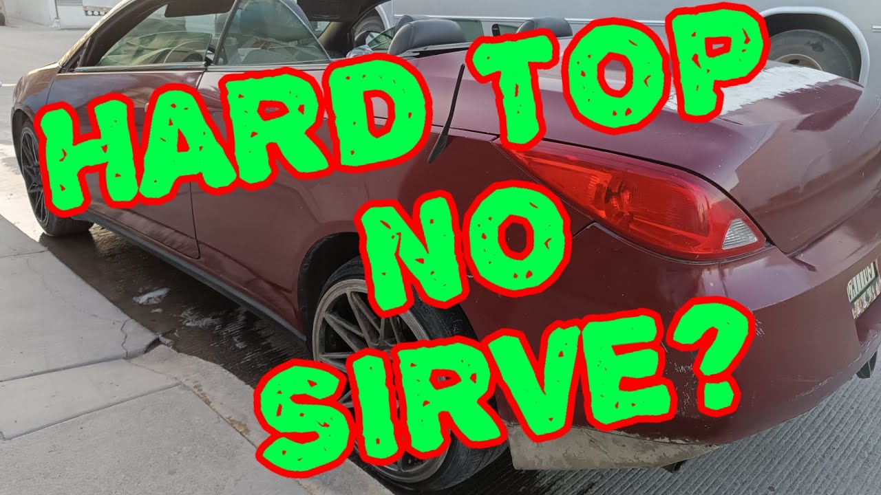 SOLUCIONES A FALLAS EN CONVERTIBLE DE PONTIAC G6