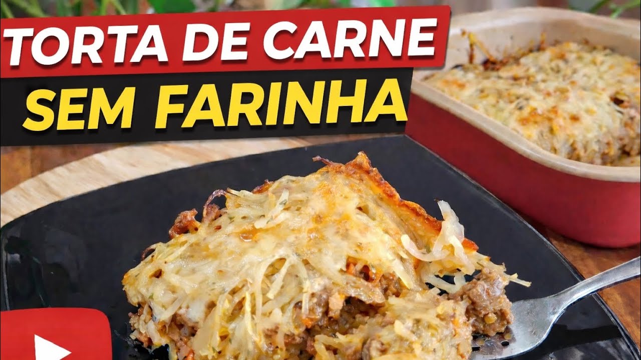 Torta de Carne - SEM FARINHA 