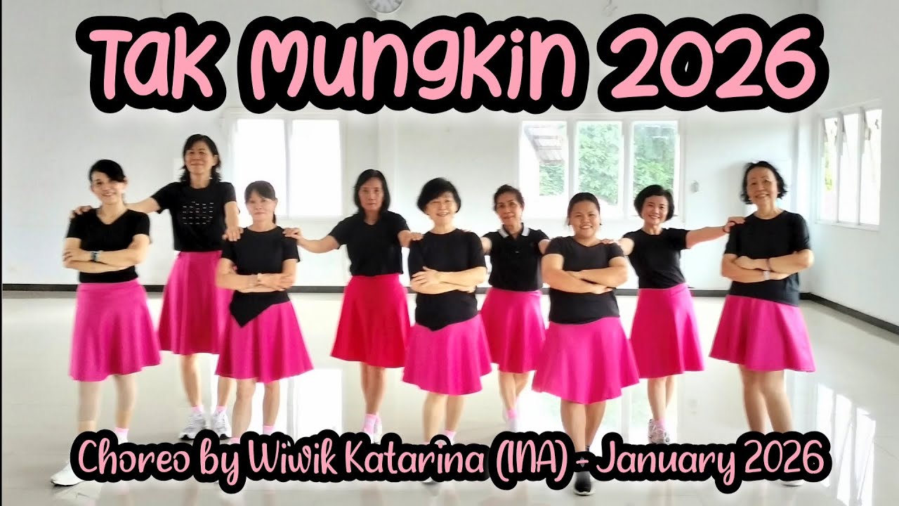 Tak Mungkin 2026 Line Dance // Choreo by Wiwik Katarina (INA) - January 2026