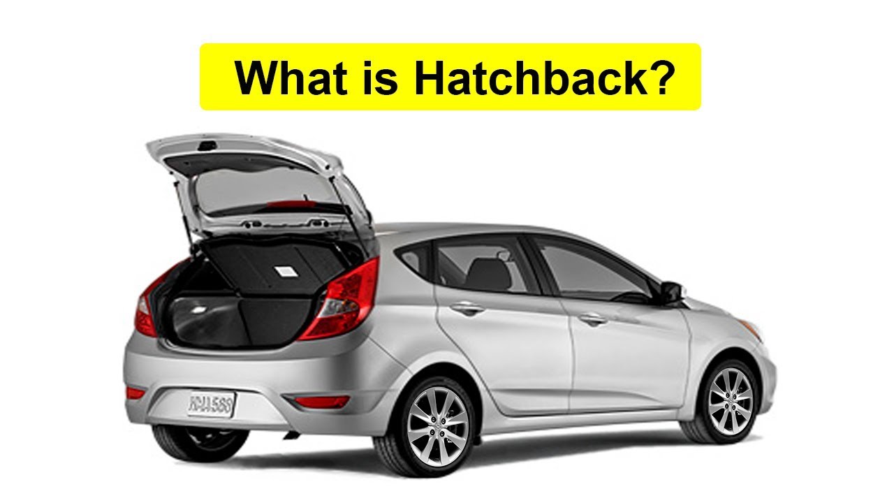 [Hindi] What is HatchBack and what are its features? | क्या होता है HatchBack Carsका मतलब?