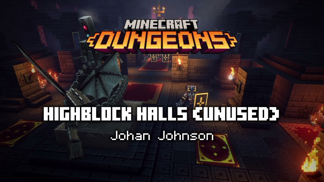 (Unused) Highblock Halls - Minecraft Dungeons OST