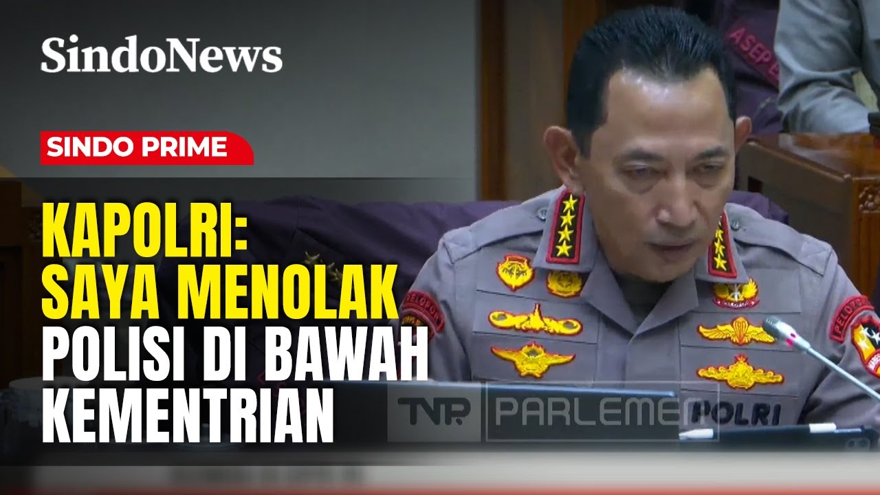 Kapolri: Saya Menolak Polisi di Bawah Kementrian | Sindo Prime | 26/01