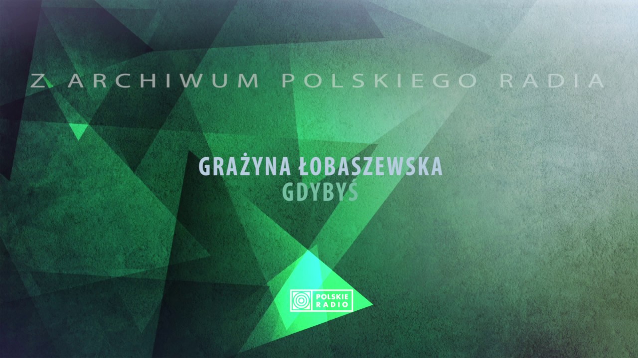 Grazyna Łobaszewska - Gdybyś