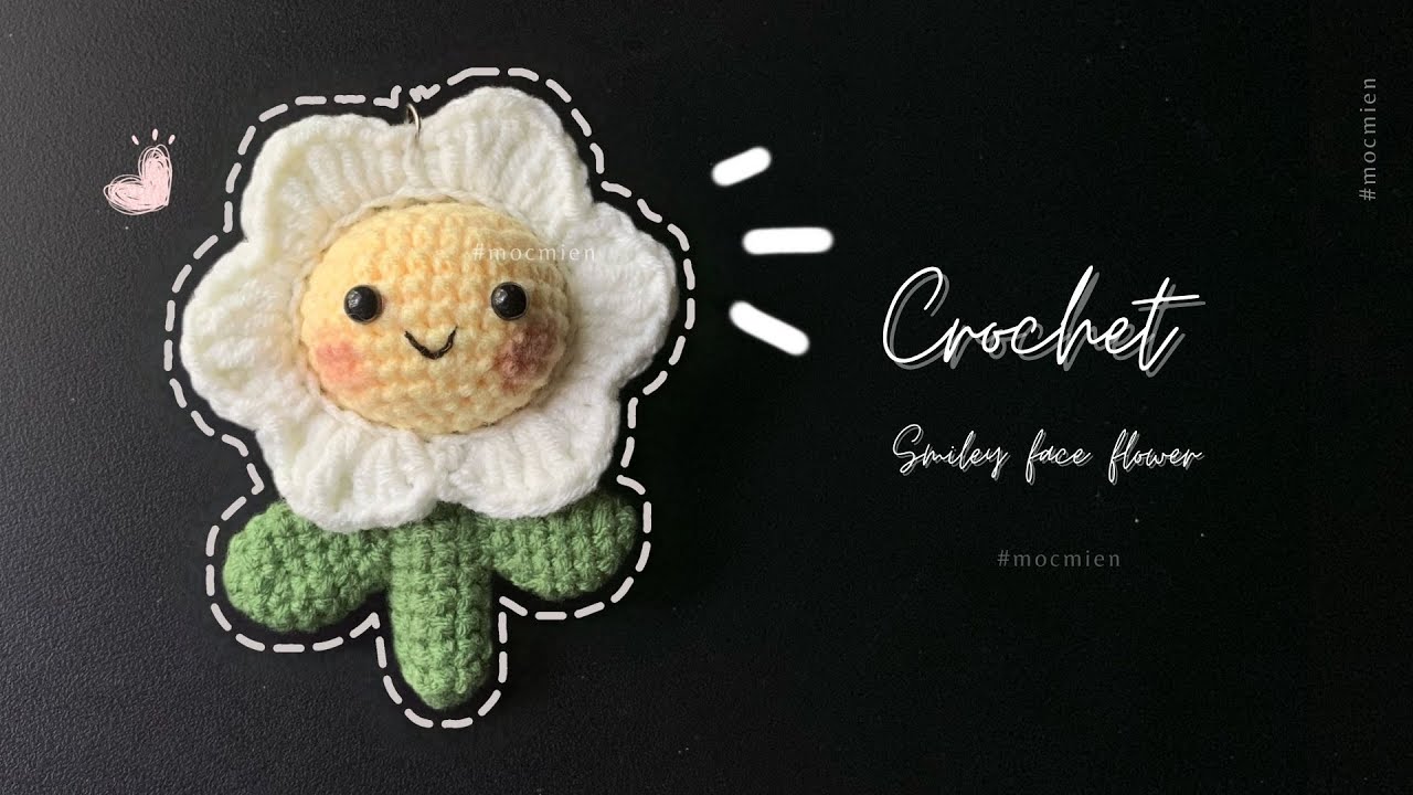 [Eng sub] Crochet smiley face flower keychain 🌼 | Hướng dẫn móc bông hoa mặt cười | Moc Mien Crochet