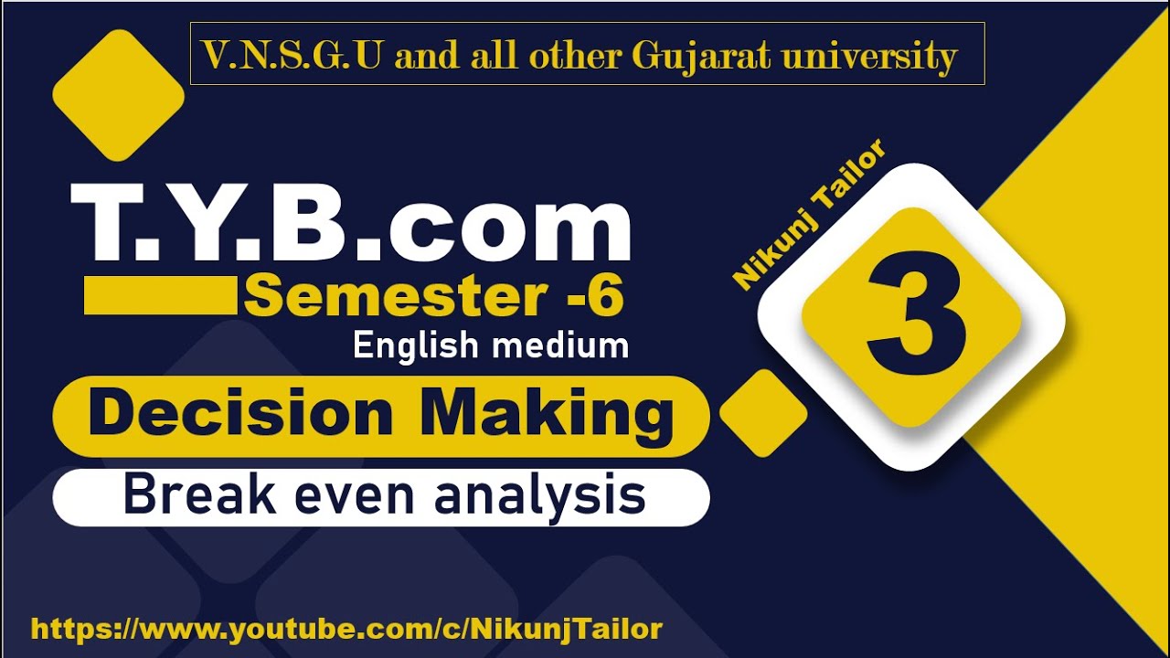 Decision Making (BEP) Part-3 || T.Y.B.com sem-6 || VNSGU