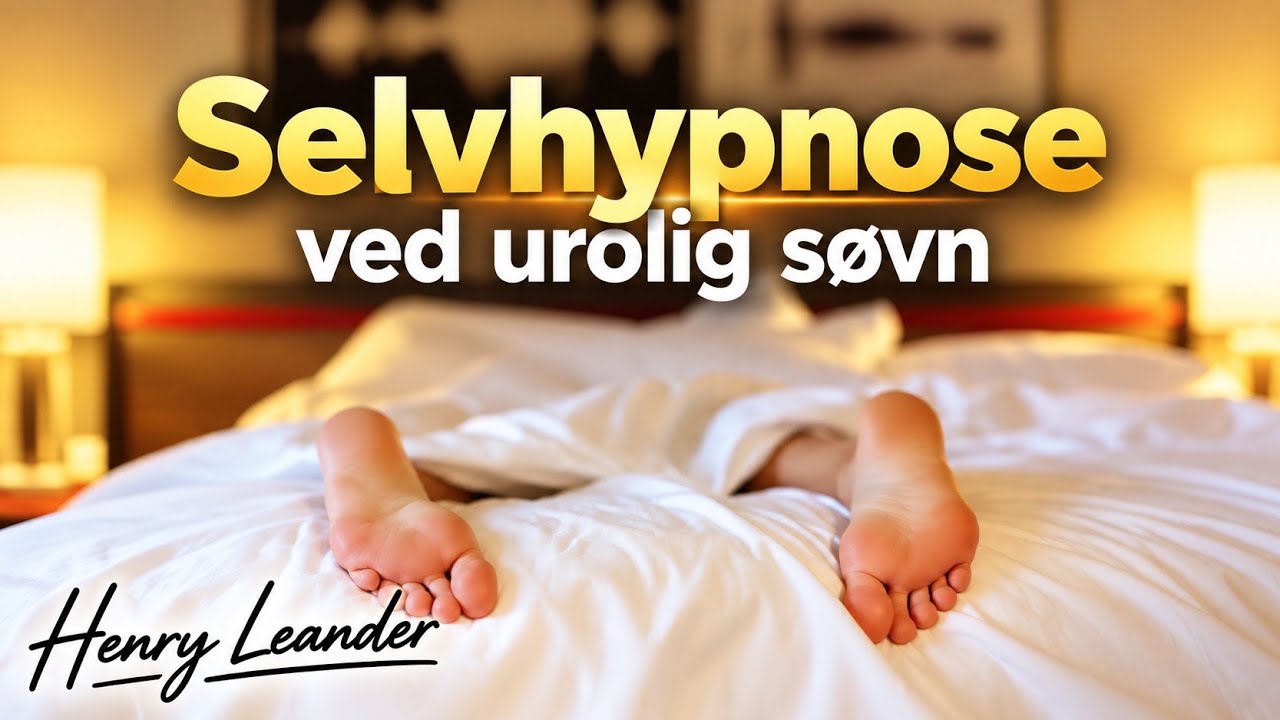 Hypnose ved Uro i Kropp og Urolig Søvn  - Sov rolig med Hypnoterapi - Norsk