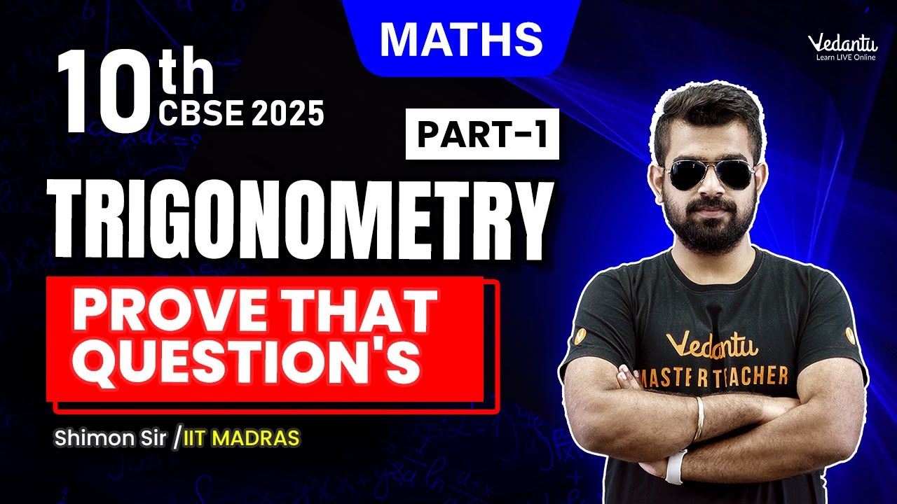 Trigonometry | Prove That Questions | Class 10 Maths | CBSE 2025🔥 Shimon Sir