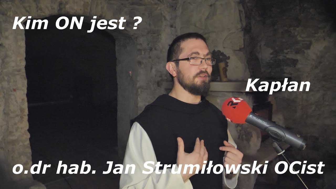 o. dr hab. Jan Strumiłowski - Kim On jest : Kapłan
