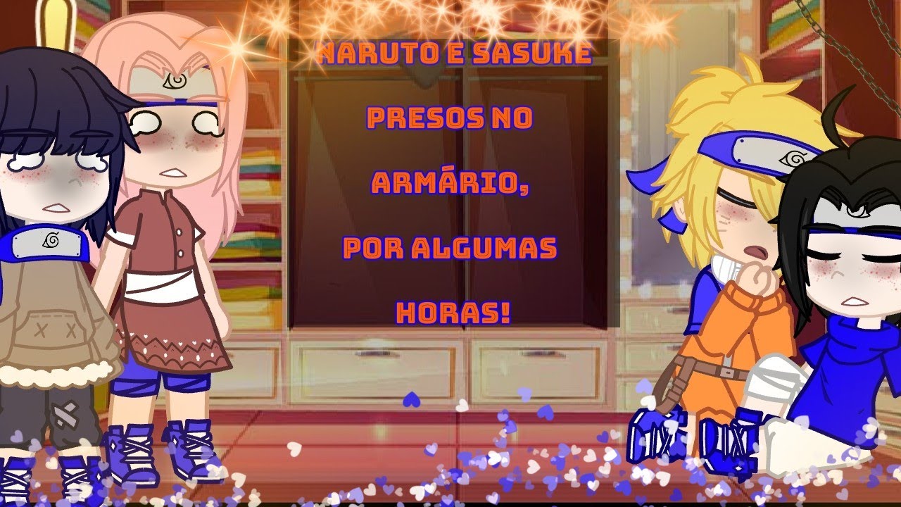 🤪❤️Naruto e Sasuke presos no Armário!!!🏳️‍🌈(SasuNaru)
