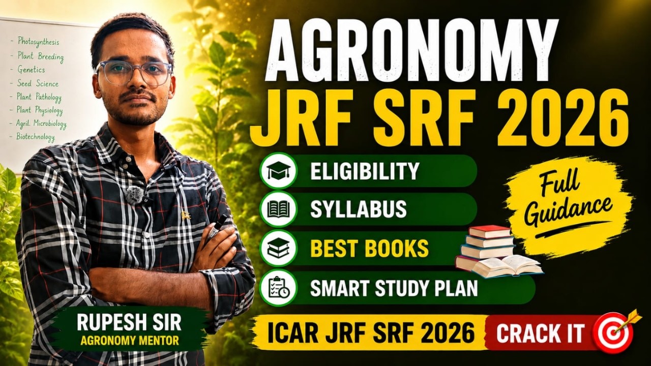 Agronomy ICAR JRF SRF 2026 Complete Guidance | Eligibility, Best Books, Syllabus & Exam Strategy