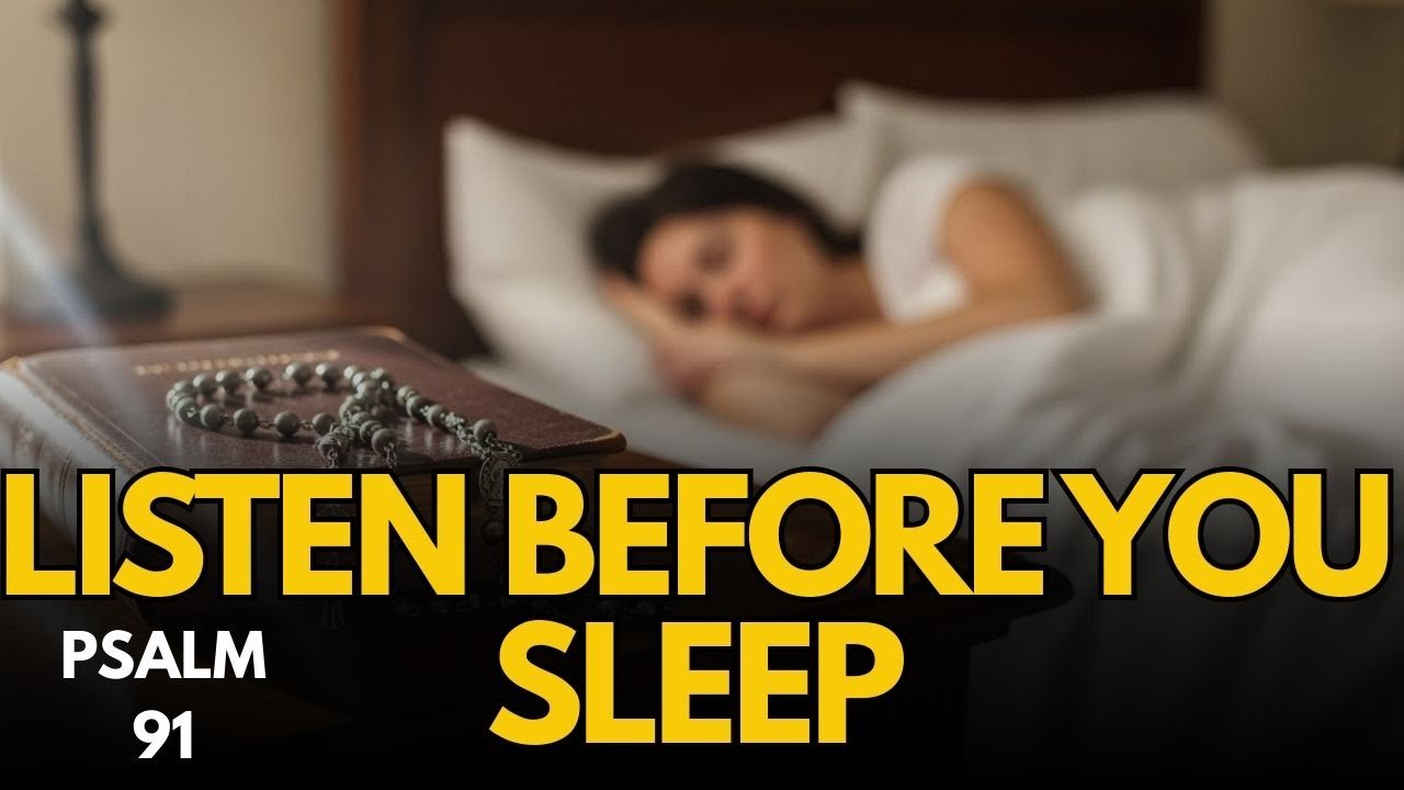 Psalm 91 – Listen Before You Sleep • God Protects You Tonight