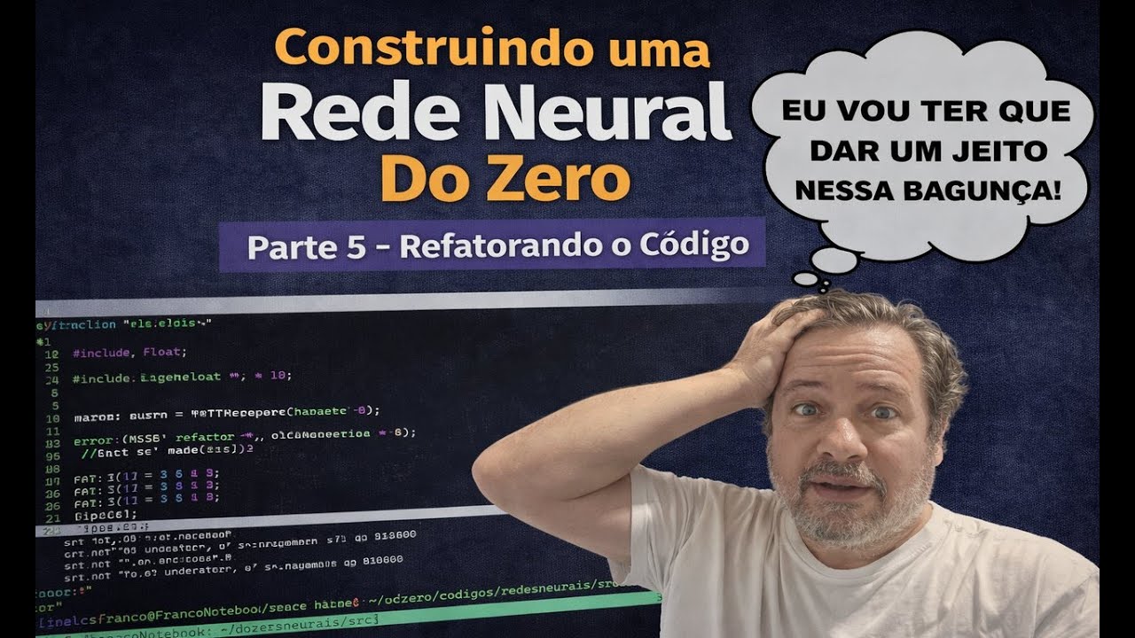 Construindo uma rede neural do zero Parte 5 - Refatorando o código