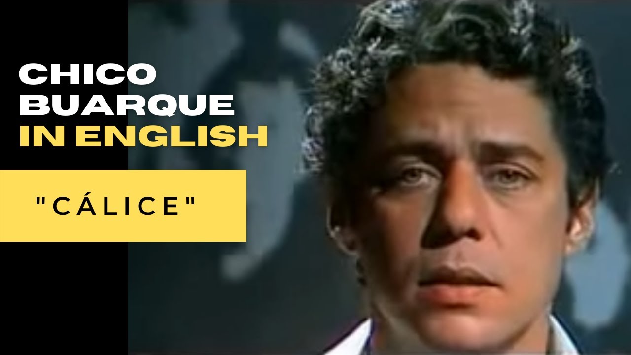 Chico Buarque & Milton Nascimento - C&aacute;lice (English Subtitles)