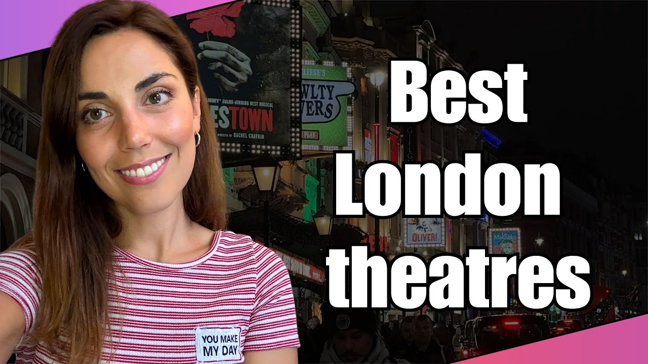 My top 10 favourite theatres in LONDON (West End & beyond)