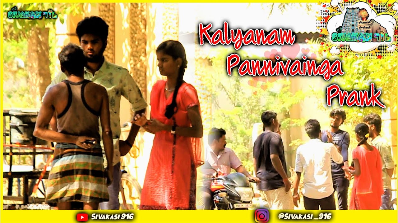 kalyanam Pannivainga Prank | Prank Gone Wrong | Tamil Prank | Sivakasi Prank | Sivakasi 916