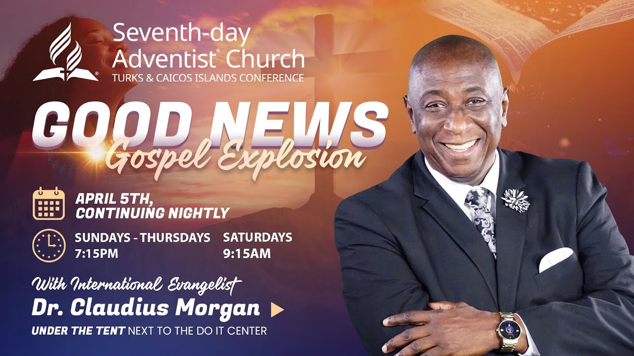TCICSDA | Good News Gospel Explosion | Dr. Claudius Morgan | Sabbath Service | April 26, 2025