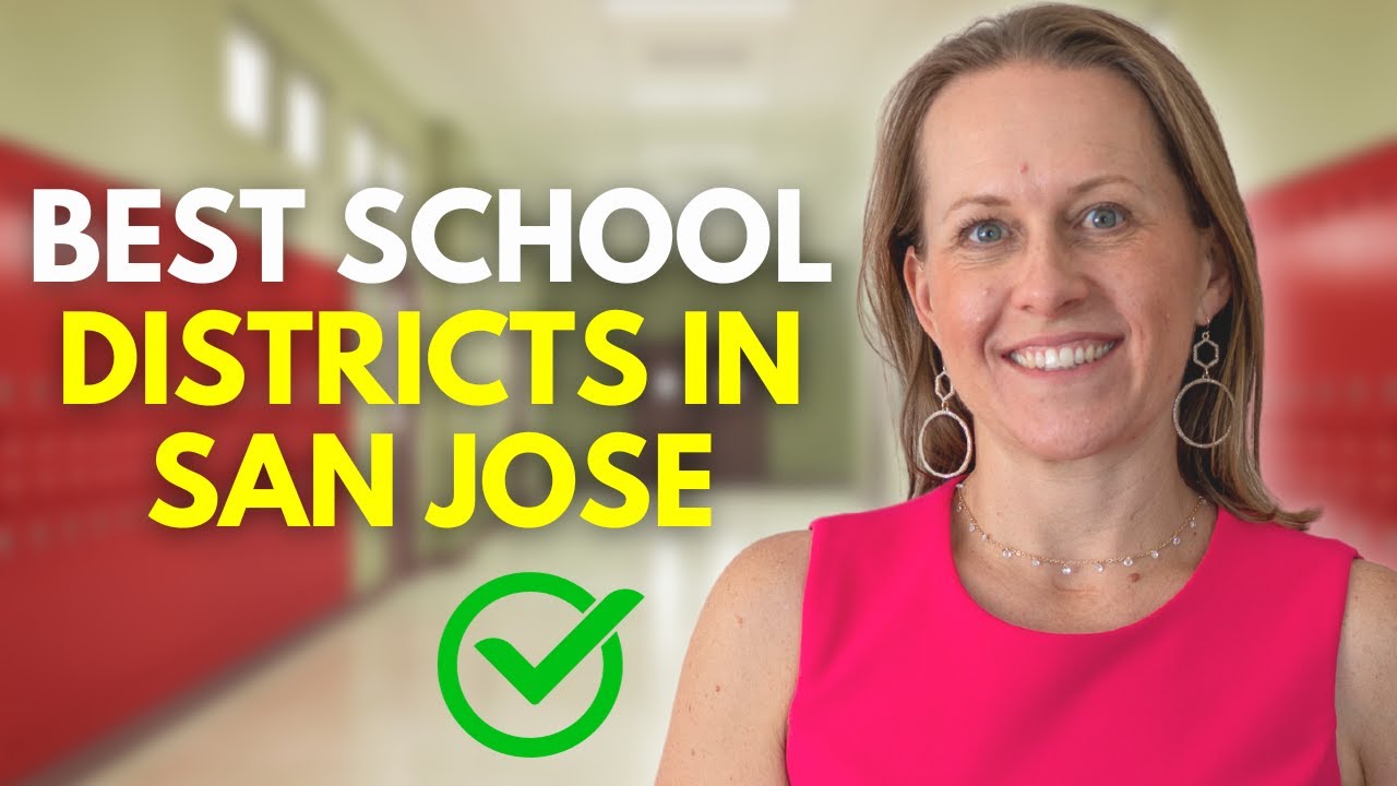 Discover the School Districts in San Jose CA | San Jose Best School Locations