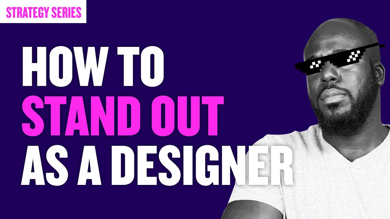 How to Stand Out as a Designer in 2021 (3 Key Points)