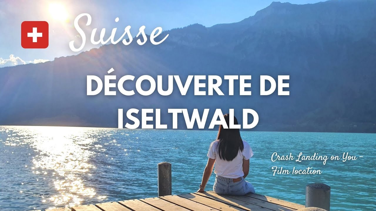 Iseltwald, le fameux spot de Crash Landing on You | ep.5/5